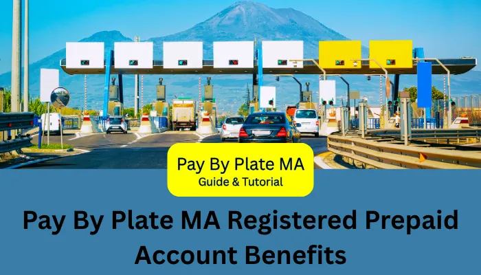 Pay By Plate MA Registered Prepaid Account Benefits Pay By Plate MA Registered Prepaid Account Benefits