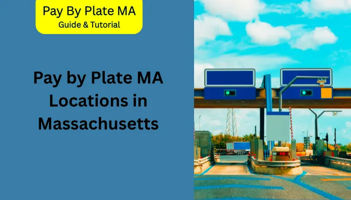 Pay by Plate MA Locations in Massachusetts Pay by Plate MA Locations in Massachusetts