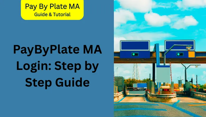 PayByPlate MA Login: Step by Step Guide