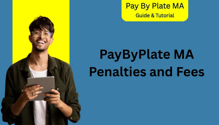 PayByPlate MA Penalties and Fees